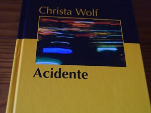 Acidente de Christa Wolf