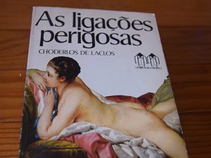 As Ligações Perigosas de Choderlos de Laclos