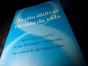 As Oito Dádivas Eternas da Vida Paulo Carvalho