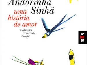 O Gato Malhado e a Andorinha Sinhá Uma História de Amor