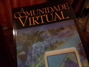 A COMUNIDADE VIRTUAL Autor: Howard Rheingold