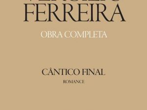Cântico Final Vergílio Ferreira