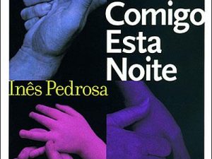 Fica Comigo Esta Noite Inês Pedrosa