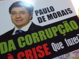 Da corrupção à crise que fazer? Paulo de Morais
