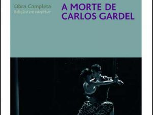 A Morte de Carlos Gardel, António Lobo Antunes
