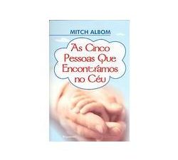 As Cinco Pessoas Que Encontramos no Céu,  Mitch Albom