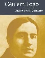 Céu em Fogo Mário de Sá-Carneiro