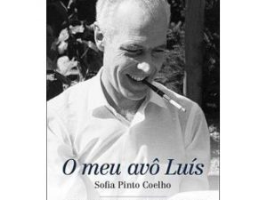 O Meu Avô Luís Sofia Pinto Coelho