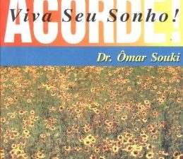 Acorde! Viva Seu Sonho A Magia da Palavra em Suas Mãos