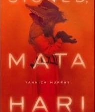 Assinado, Mata Hari Yannick Murphy