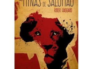 As Minas de Salomão H. Rider Haggard