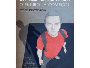 Little Brother - O Futuro Já Começou Cory Doctorow