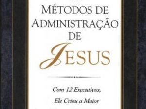 Os métodos de administração de Jesus, BRINER, B