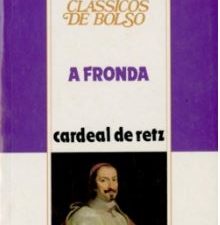 A Fronda de Cardeal de Retz  edição: Editorial Estampa, abril de 1973
