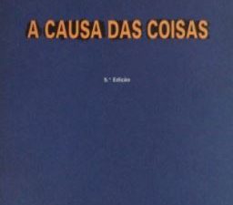 A Causa das Coisas - Miguel Esteves Cardoso