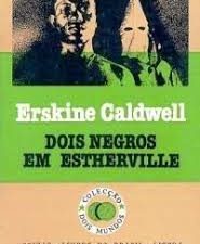 Dois Negros em Estherville de Erskine Caldwell