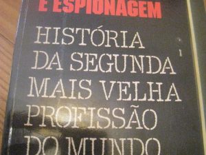 Espiões e espionagem: história da segunda mais velha profissão do mundo Author	Phillip Knightley