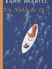 A Vida de Pi A viagem duma vida de Yann Martel