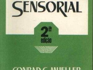 Psicologia Sensorial - 2ª Edição Conrad G. Mueller