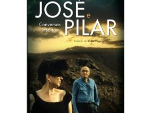 José e Pilar - Conversas Inéditas Miguel Gonçalves Mendes, Valter Hugo Mãe