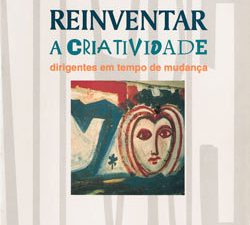 Reinventar a Criatividade de Paulo da Trindade Ferreira