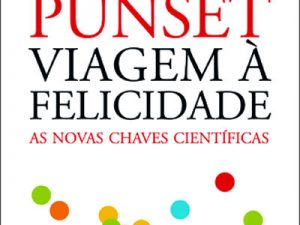 Viagem à Felicidade Eduardo Punset