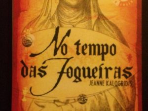 No Tempo das Fogueiras Livro de Bolso de Jeanne Kalogridis