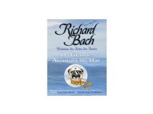 Da Grande Aventura no Mar Crónicas dos Feitos dos Furões de Richard Bach