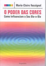 O PODER DAS CORES , ROSSIGNOL, MARIE Claire,