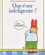 Titulo: Que é Ser Inteligente? Autor: Albert Jacquard