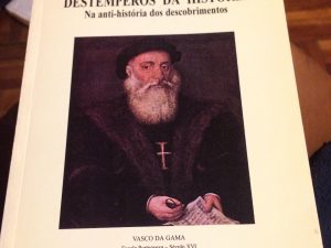 Destemperos da história : na anti-história dos descobrimentos, João M da Costa Figueira