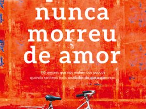 Quem Nunca Morreu de Amor Eduardo Sá