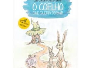 O Coelho Que Queria Dormir Carl-Johan Forssén Ehrlin