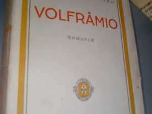 Volfrâmio. AQUILINO RIBEIRO, 1944, Bertrand