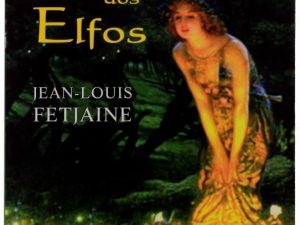 A hora dos Elfos de Jean-Louis Fetjaine