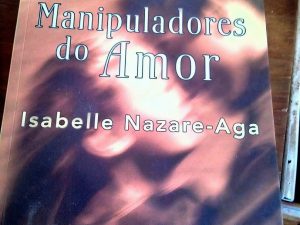 Os Manipuladores do Amor de Isabelle Nazaré Aga