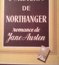 "O mistério de Northanger" - Jane Austen Trad. de Maria Fernanda Obras escolhidas de autores escolhidos Edit. Romano Torres