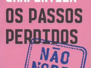 Os Passos Perdidos de Alejo Carpentier