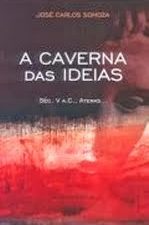 A Caverna das Ideias - de José Carlos Somoza