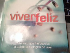 Viver Feliz de José Carlos Dias Cordeiro
