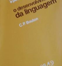 Primeira edição deste trabalho de C.P.Bouton sobre o desenvolvimento da linguagem. 462 páginas, ilustrado. Formato 20x14 Exemplar como novo