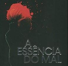 A Essência do Mal de Sebastian Faulks