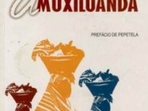 A Muxiluanda de Maria Celestina Fernandes
