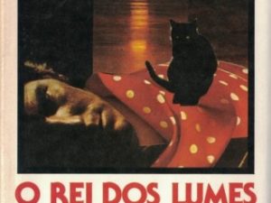 O Rei dos Lumes de Américo Guerreiro de Sousa