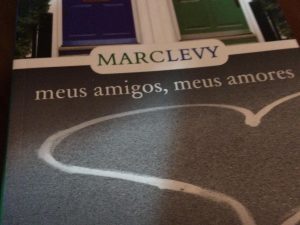 Meus Amigos, Meus Amores de Marc Levy