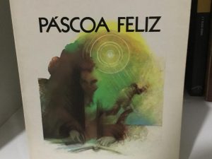 Páscoa Feliz de José Rodrigues Miguéis