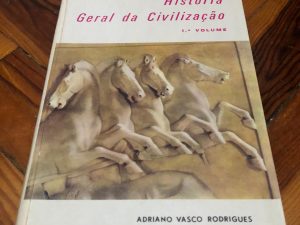 História Geral da Civilização (1.º Volume),  Adriano Vasco Rodrigues