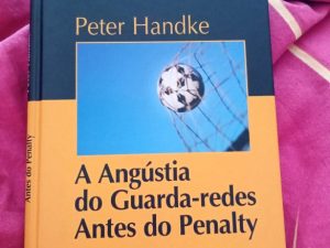 A Angústia do Guarda-Redes Antes do Penalty de Peter Handke