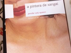 A Pintora de Xangai de Jennifer Cody Epstein