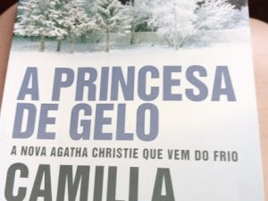 A Princesa de Gelo de Camilla Läckberg